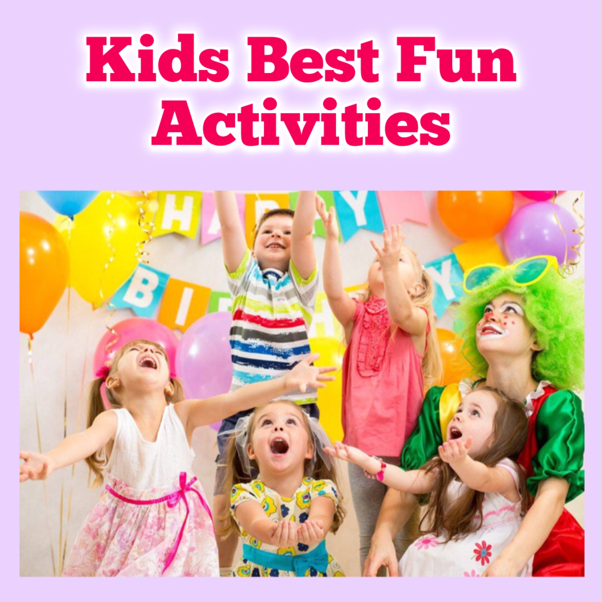 Kids best fun Activities